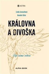 kniha Královna a divoška  Být sama sebou , Alpha book 2019