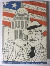 kniha Muž, který znal presidenta [The Man Who Knew Coolidge] : Román, J. Otto 1931