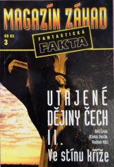 kniha Utajené dějiny Čech., Ivo Železný 2000