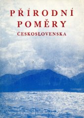 kniha Přírodní poměry Československa vybrané kapitoly z fysického zeměpisu, SPN 1956