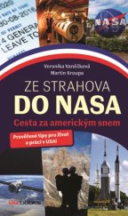 kniha Ze Strahova do NASA Cesta za americkým snem, BizBooks 2017