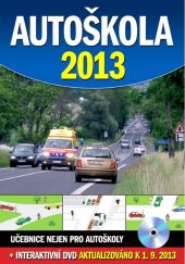 kniha Autoškola 2013 + DVD, aktualizováno k 1.9.2013, Ottovo nakladatelství 2013