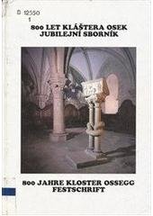 kniha 800 let kláštera Osek jubilejní sborník = 800 Jahre Kloster Ossegg : Festschrift, Milan Holenda 1996