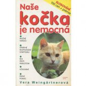kniha Naše kočka je nemocná prevence, rozpoznávání nemocí, pomoc, Svoboda (servis) 1999