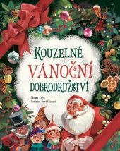 kniha Kouzelné vánoční dobrodružství, Ottovo nakladatelství 2019