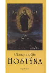 kniha Obrazy z dějin Hostýna, Město Bystřice pod Hostýnem 2008