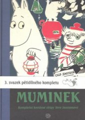 kniha Muminek [Svazek tři kompletní kreslené stripy Tove Janssonové., Argo 2010