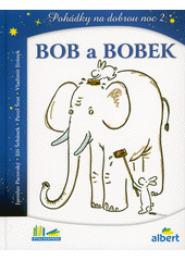 kniha Bob a Bobek Pohádky na dobrou noc 2, Albatros 2021