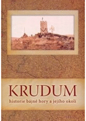 kniha Krudum historie bájné hory a jejího okolí, Fornica 2007