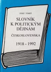 kniha Slovník k politickým dějinám Československa 1918-1992, Jiří Budka 1994