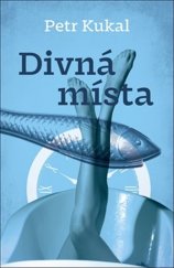 kniha Divná místa, Jonathan Livingston 2026