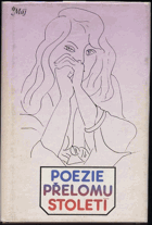 kniha Poezie přelomu století antologie, Mladá fronta 1984