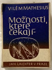 kniha Možnosti, které čekají epištoly o tvořivém životě, Jan Laichter 1945