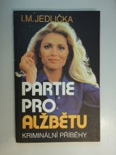 kniha Partie pro Alžbětu kriminální příběhy, Rudé Právo 1988