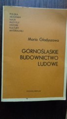 kniha  Górnośląskie budownictwo ludowe , Ossolineum 1978