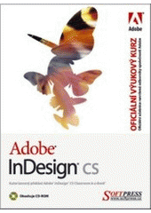kniha Adobe InDesign CS oficiální výukový kurz, Softpress 2004