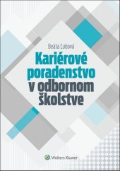 kniha Kariérové poradenstvo v odbornom školstve, Wolters Kluwer 2016