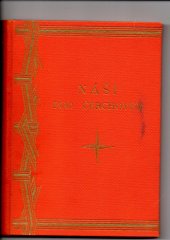 kniha Náši pod Čerchovem 3. [díl] řada chodských postav a povah., Čsl. akc. tiskárna 1929