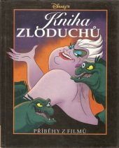 kniha Kniha zloduchů Příběhy z [Disneyových animovaných] filmů, Egmont 1994