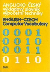 kniha Anglicko-český výkladový slovník výpočetní techniky, Státní nakladatelství technické literatury 1990