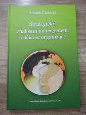 kniha Strategický znalostní management a učící se organizace, Vysoká škola finanční a správní 2008