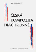 kniha Česká kompozita diachronně, Masarykova univerzita 1999
