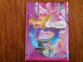 kniha Barbie a tři mušketýři + Barbie Tajemství víl Moje pohádková sbírka , Egmont 2011