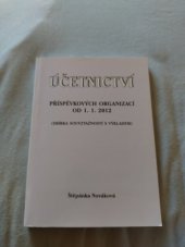 kniha Účetnictví příspěvkových organizací od 1.1.2012 (sbírka souvztažností s výkladem), INTES 2012