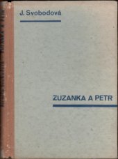 kniha Zuzanka a Petr příběh dvou dětí, Karel Červenka 1942