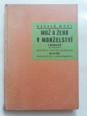 kniha Muž a žena v manželství i mimo ně, Orbis 1937