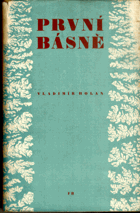 kniha První básně (1930-1937) Triumf smrti - Vanutí - Oblouk - Kameni, přicházíš, Fr. Borový 1948