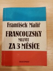 kniha Francouzsky mluvit za 3 měsíce, Grafoprint 1992