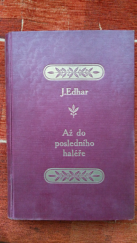 kniha Až do posledního haléře, F. Šupka 1922