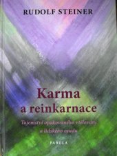 kniha Karma a reinkarnace I. Tajemství opakovaného vtělování a lidského osudu, Fabula 2014
