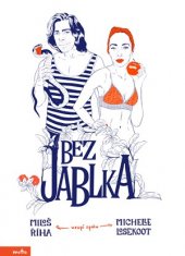 kniha Bez jablka, Motto 2016