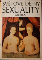 kniha Světové dějiny sexuality 2., Horizont 1969