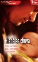 kniha Hledá se chůva 3 povídky v 1, Harlequin 2011
