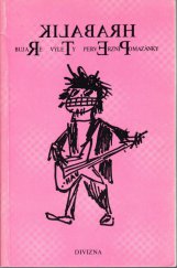 kniha Bujaré výlety perverzní pomazánky (písničky a básničky z let 1982-89), Divizna 1991