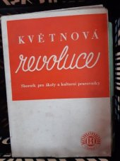 kniha Květnová revoluce 5.V.1945-9.V.1945 Sborník pro školy a kulturní pracovníky, Komenium 1947