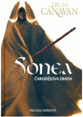kniha Sonea - trilogie zrádkyň. 2. - Čarodějova zrada, Zoner Press 2012