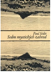 kniha Sedm mystických zahrad, Malvern 2008