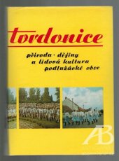 kniha Tvrdonice příroda, dějiny a lid. kultura podlužácké obce : [sborník], Muzejní a vlastivědná společnost 1986