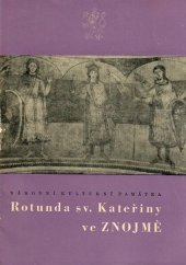 kniha Rotunda sv. Kateřiny ve Znojmě, Kraj. středisko st. památkové péče a ochrany přírody 1966