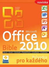 kniha Bible Microsoft Office 2010 [průvodce pro každého], Extra Publishing 2010