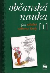 kniha Občanská nauka pro střední odborné školy a pro studijní obory SOU 1., SPN 1999