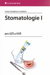 kniha Stomatologie I pro SZŠ a VOŠ, Grada 2016