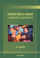 kniha Systém péče o zdraví a zdravotní gramotnost k teoretickým základům cesty ke zdraví, Masarykova univerzita ve spolupráci s MSD 2010