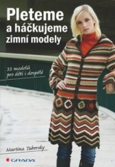 kniha Pleteme a háčkujeme zimní modely 33 modelů pro děti i dospělé, Grada 2009
