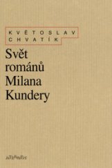 kniha Svět románů Milana Kundery, Atlantis 2008