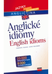 kniha Anglické idiomy = English idioms, CPress 2007